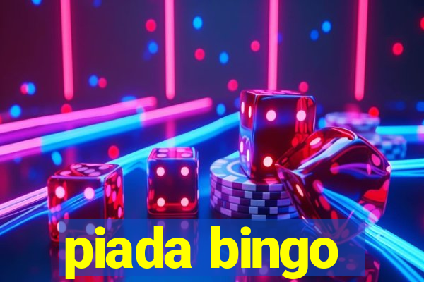 piada bingo